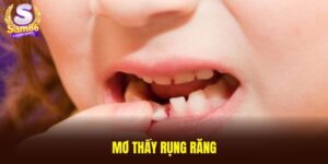 mơ thấy rụng răng