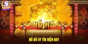 Nổ hũ uy tín hiện nay