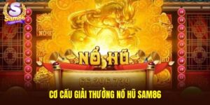 Cơ cấu giải thưởng nổ hũ