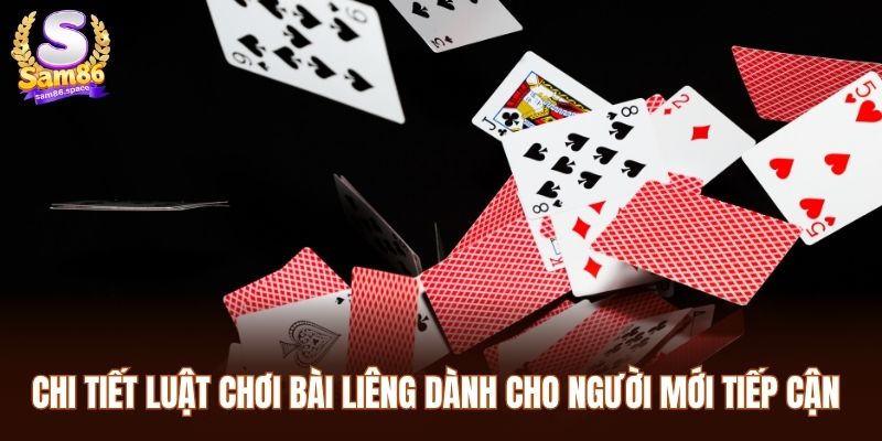 Chi tiết luật chơi bài liêng dành cho người mới tiếp cận