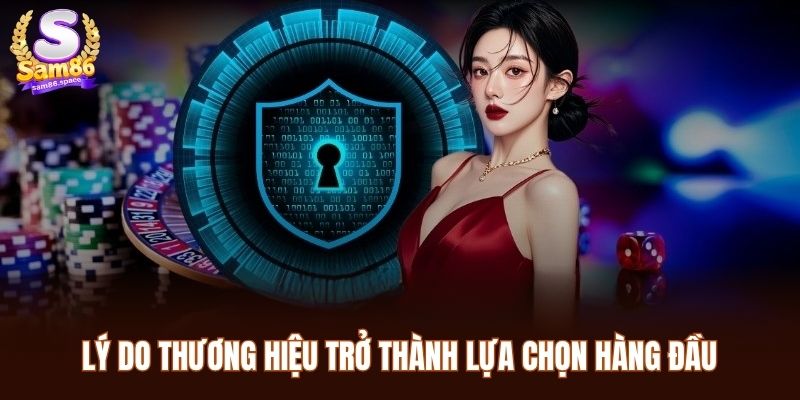 Rút Tiền Sam86 - Quy Trình Đơn Giản Giúp Tăng Tốc Độ Giao Dịch 3 Lý do thương hiệu trở thành lựa chọn hàng đầu khi giao dịch